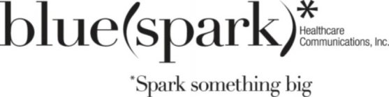 BLUE(SPARK)* HEALTHCARE COMMUNICATIONS, INC. *SPARK SOMETHING BIG