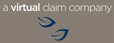 A VIRTUAL CLAIM COMPANY