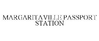 MARGARITAVILLE PASSPORT STATION