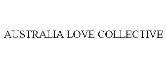 AUSTRALIA LOVE COLLECTIVE