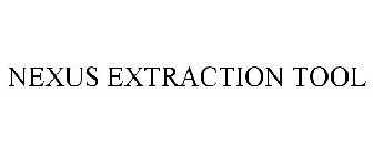 NEXUS EXTRACTION TOOL