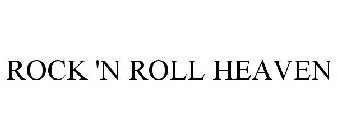 ROCK 'N ROLL HEAVEN