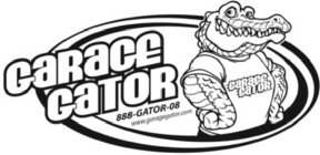 GARAGE GATOR 888-GATOR-08 WWW.GARAGEGATOR.COM GARAGE GATOR