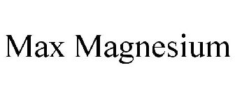 MAX MAGNESIUM