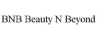 BNB BEAUTY N BEYOND