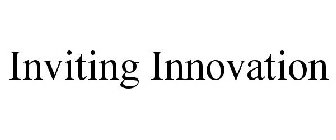 INVITING INNOVATION