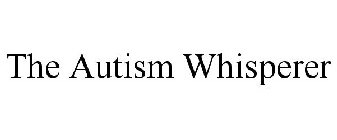 THE AUTISM WHISPERER