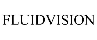 FLUIDVISION