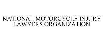 NATIONAL MOTORCYCLE INJURY LAWYERS ORGANIZATION