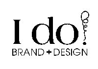 I DO! BRAND + DESIGN