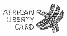 AFRICAN LIBERTY CARD