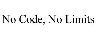 NO CODE, NO LIMITS