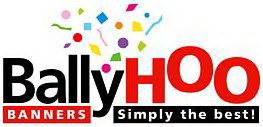 BALLYHOO BANNERS SIMPLY THE BEST!