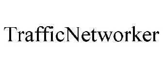 TRAFFICNETWORKER