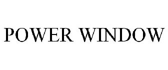 POWER WINDOW