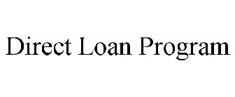 DIRECT LOAN PROGRAM