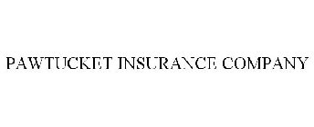 PAWTUCKET INSURANCE COMPANY