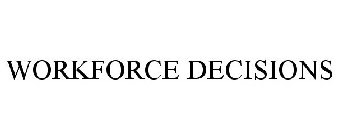 WORKFORCE DECISIONS