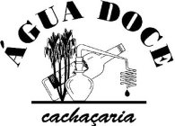 ÁGUA DOCE CACHAÇARIA