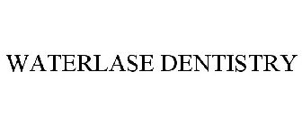 WATERLASE DENTISTRY