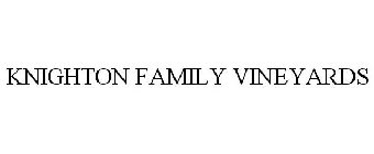 KNIGHTON FAMILY VINEYARDS