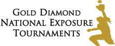 GOLD DIAMOND NATIONAL EXPOSURE TOURNAMENTS