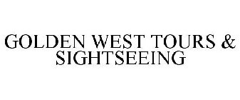 GOLDEN WEST TOURS & SIGHTSEEING