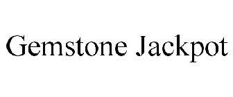GEMSTONE JACKPOT