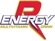 R ENERGY MULTIVITAMIN DRINK