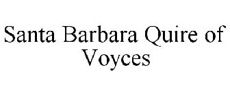 SANTA BARBARA QUIRE OF VOYCES