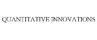 QUANTITATIVE INNOVATIONS