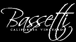 BASSETTI CALIFORNIA VINEYARDS