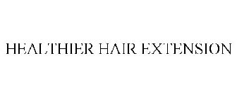 HEALTHIER HAIR EXTENSION