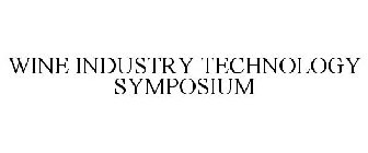 WINE INDUSTRY TECHNOLOGY SYMPOSIUM