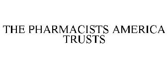 THE PHARMACISTS AMERICA TRUSTS