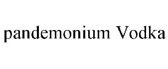 PANDEMONIUM VODKA