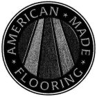 AMERICAN MADE FLOORING