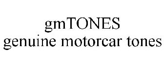 GMTONES GENUINE MOTORCAR TONES