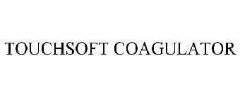 TOUCHSOFT COAGULATOR