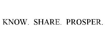 KNOW. SHARE. PROSPER.