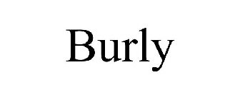 BURLY