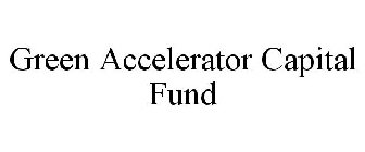 GREEN ACCELERATOR CAPITAL FUND