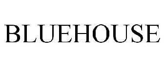 BLUEHOUSE