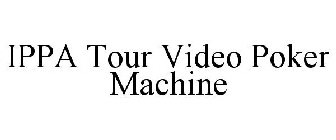 IPPA TOUR VIDEO POKER MACHINE