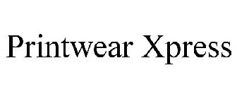 PRINTWEAR XPRESS