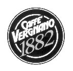 CAFFE' VERGNANO 1882