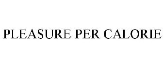 PLEASURE PER CALORIE