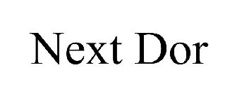 NEXT DOR
