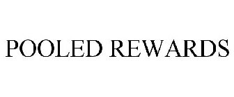 POOLED REWARDS