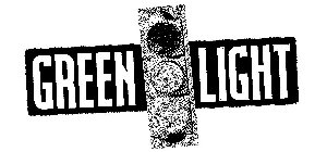 GREEN LIGHT